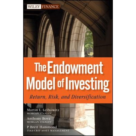 Pre-Owned The Endowment Model of Investing: Return, Risk, and Diversification (Hardcover) 0470481765 9780470481769