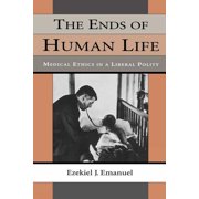 The Ends of Human Life Paperback