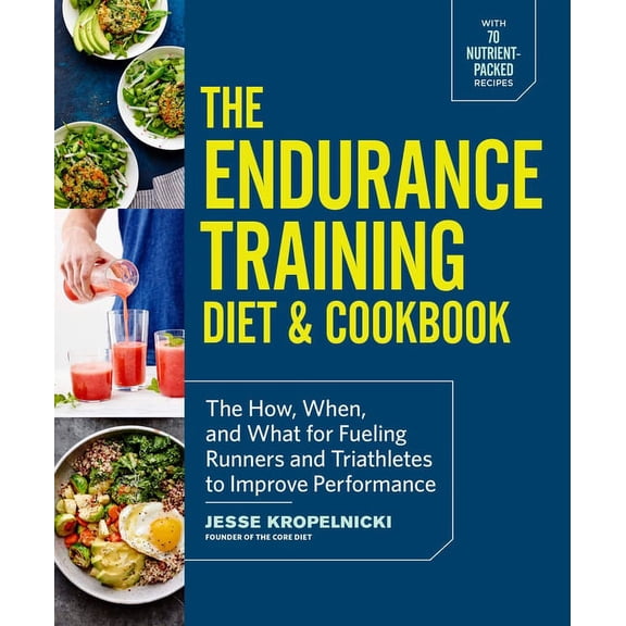 The Endurance Training Diet & Cookbook, (Paperback)