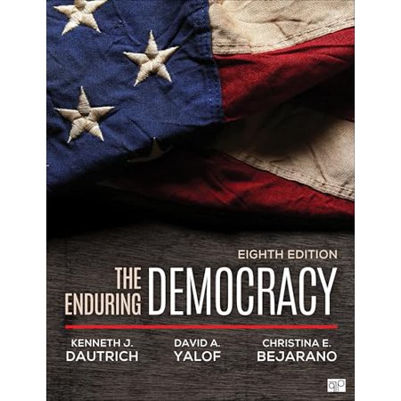 Pre-Owned The Enduring Democracy (Paperback) by Kenneth J Dautrich David A Yalof Christina E Bejarano