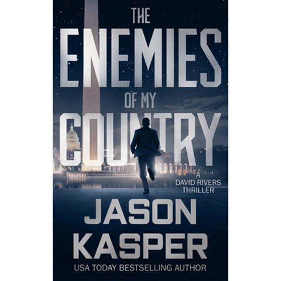 Pre-Owned The Enemies of My Country: A David Rivers Thriller (Paperback) 1648753981 9781648753985