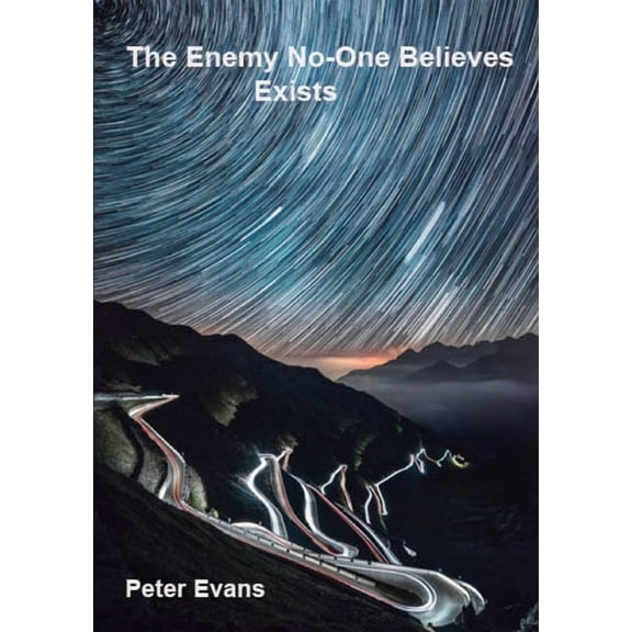 The Enemy No-0ne Believes Exists, (Paperback)