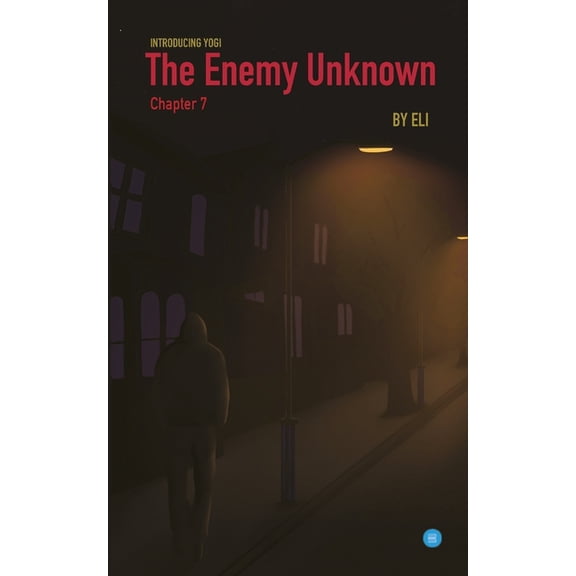 The Enemy Unknown- Chapter 7, (Paperback)