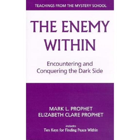Pre-Owned The Enemy Within: Encountering and Conquering the Dark Side (Paperback) 0922729999 9780922729999
