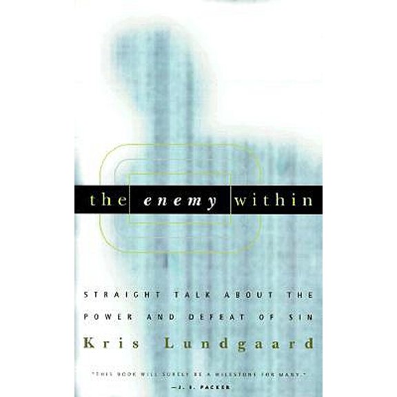 Pre-Owned The Enemy Within: Straight Talk About the Power and Defeat of Sin by Kris A. Lundgaard (Paperback) Religion English