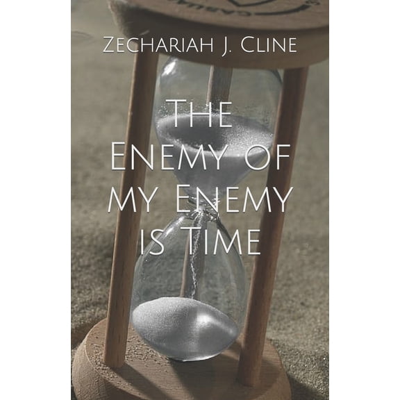 The Enemy of my Enemy is Time (Paperback)