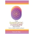 thumbnail image 1 of The Energetic Fertility Method(TM): Tools for a Healthy Conception and Beyond, (Hardcover), 1 of 1
