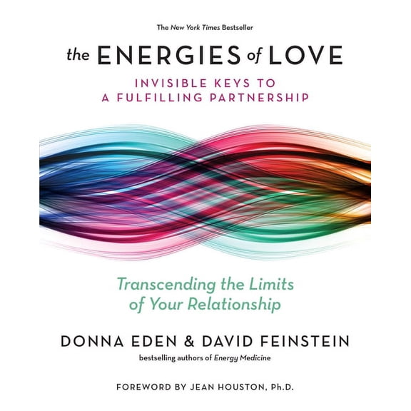 The Energies of Love: Invisible Keys to a Fulfilling Partnership, (Paperback)
