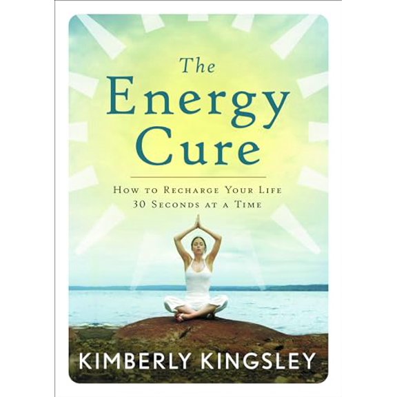 Pre-Owned The Energy Cure: How to Recharge Your Life 30 Seconds at a Time (Paperback) 1564149633 9781564149633