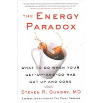Pre-Owned The Energy Paradox: What to Do When Your Get-Up-And-Go Has Got Up and Gone (Hardcover) 0063005735 9780063005730