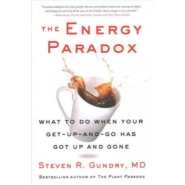 Pre-Owned The Energy Paradox: What to Do When Your Get-Up-And-Go Has Got Up and Gone (Hardcover) 0063005735 9780063005730