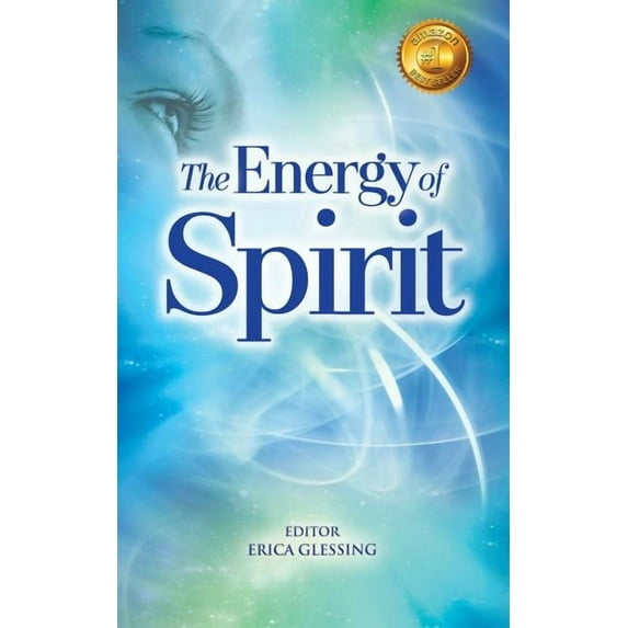 The Energy of Spirit, (Paperback)