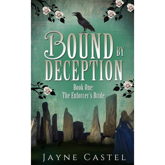 The Enforcer's Bride Bound by Deception: A Fantasy Romance, Book 1, (Paperback)