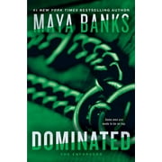 MAYA BANKS The Enforcers: Dominated (Series #2) (Paperback)
