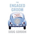 thumbnail image 1 of Pre-Owned The Engaged Groom: You're Getting Married. Read This Book. (Paperback) 0060855827 9780060855826, 1 of 1
