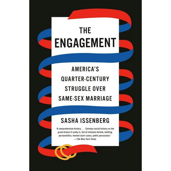 The Engagement : America's Quarter-Century Struggle Over Same-Sex Marriage (Paperback)