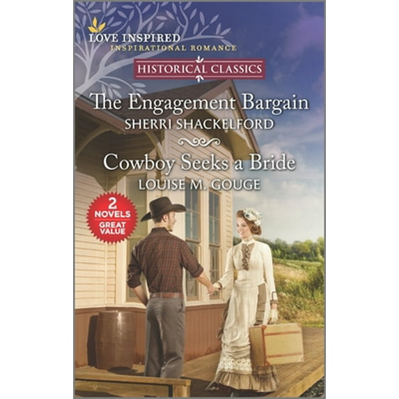 Pre-Owned The Engagement Bargain & Cowboy Seeks a Bride (Love Inspired Historical Classics) Paperback