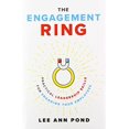 thumbnail image 1 of The Engagement Ring: Practical Leadership Skills for Engaging Your Employees  Hardcover  1544506244 9781544506241 Lee Ann Pond, 1 of 1