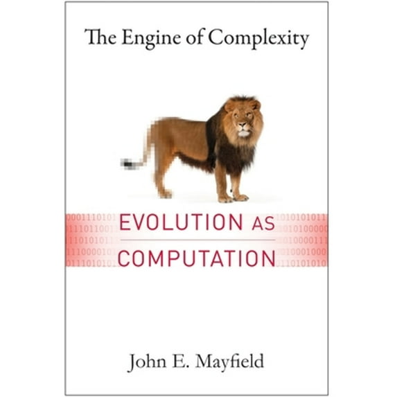 Pre-Owned The Engine of Complexity: Evolution as Computation (Hardcover) 0231163045 9780231163040