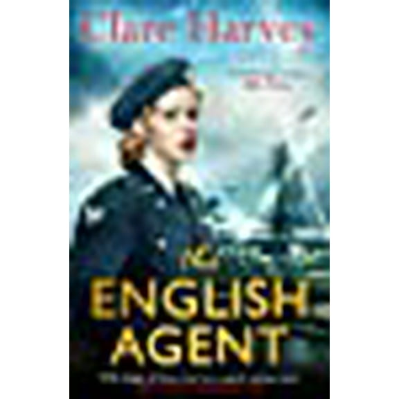 The English Agent (Paperback) by Clare Harvey