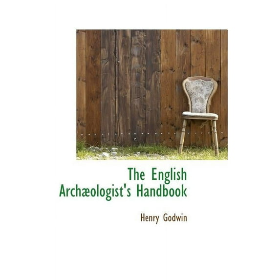 The English Arch Ologist's Handbook (Hardcover)