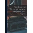 thumbnail image 1 of The English Bread-Book for Fomestic Use, 1 of 1