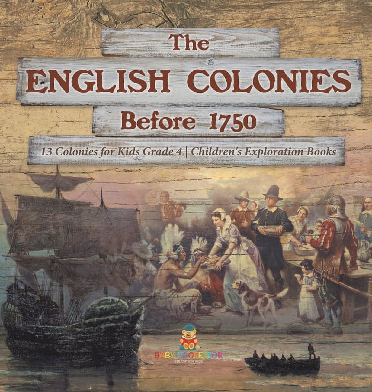 The English Colonies Before 1750 13 Colonies for Kids Grade 4