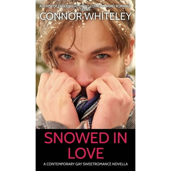 The English Gay Contemporary Romance Boo Snowed In Love: A Contemporary Gay Sweet Romance Novella, Book 15, (Hardcover)