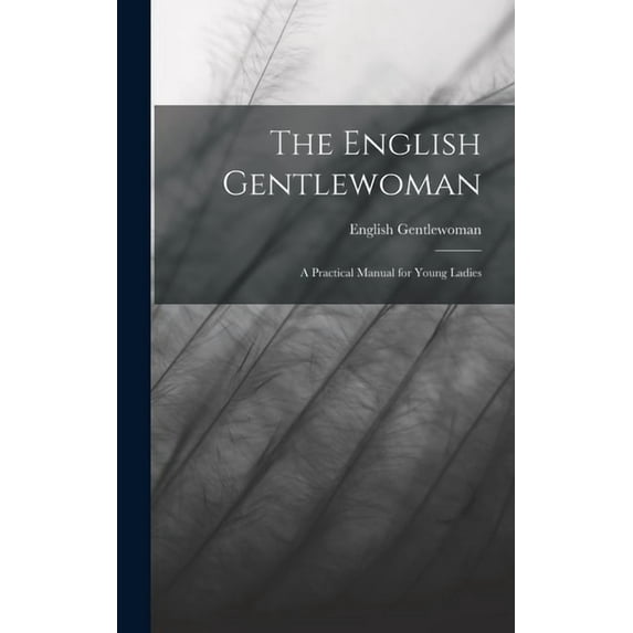 The English Gentlewoman, (Hardcover)