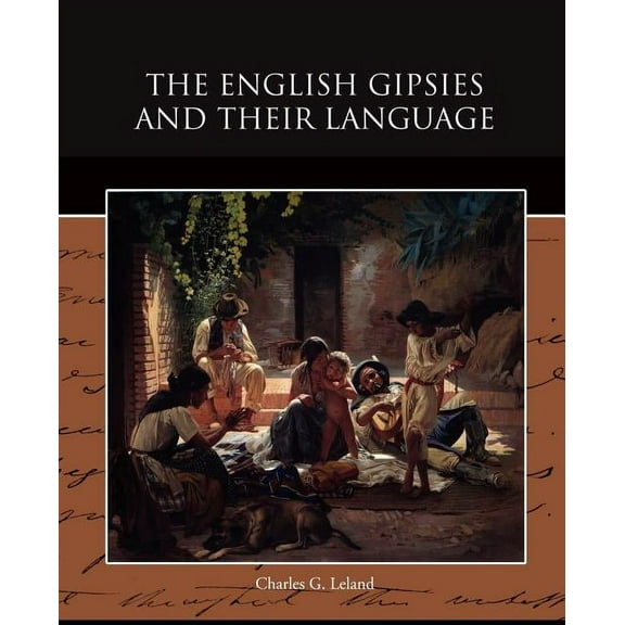 The English Gipsies and Their Language (Paperback)
