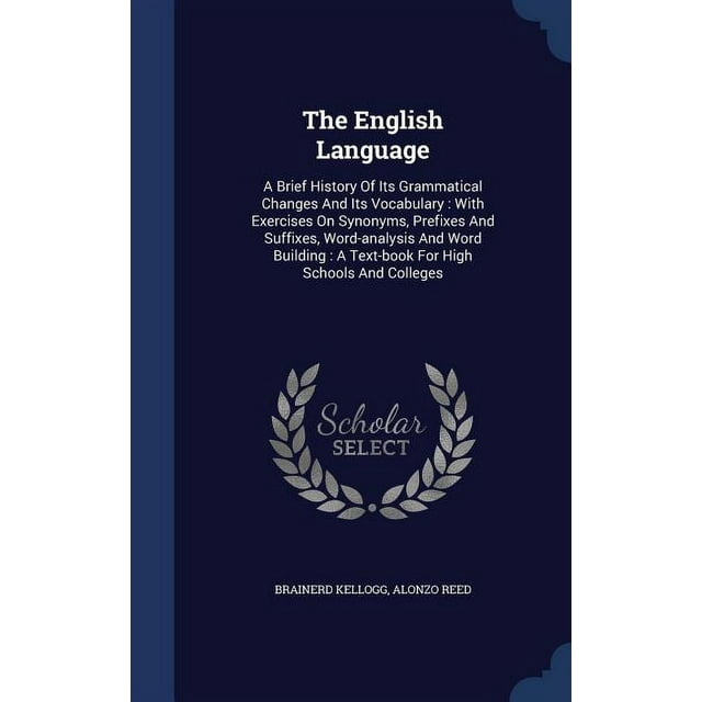 The English Language A Brief History Of Its Grammatical Changes And
