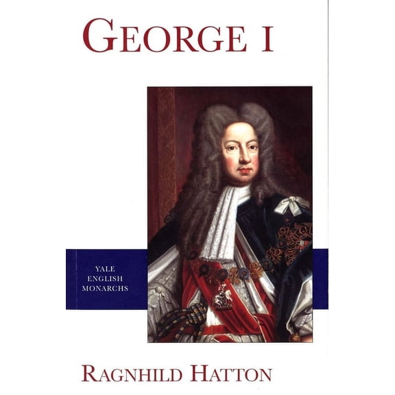English Monarchs George I, (Paperback)