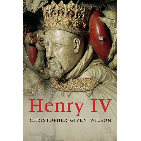 The English Monarchs Series: Henry IV (Hardcover)