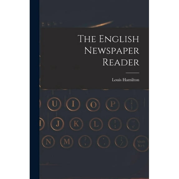 The English Newspaper Reader (Paperback)