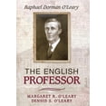 thumbnail image 1 of The English Professor: Raphael Dorman O'Leary, (Hardcover), 1 of 1