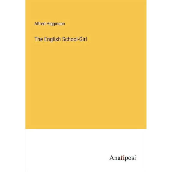 The English School-Girl (Paperback)