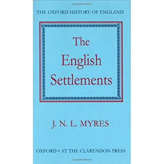 Pre-Owned The English Settlements (Hardcover) 0198217196 9780198217190