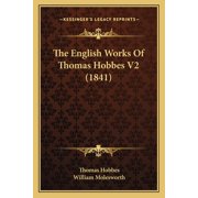 The English Works Of Thomas Hobbes V2 1841 Paperback
