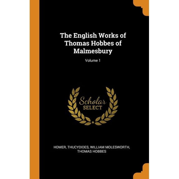 The English Works of Thomas Hobbes of Malmesbury; Volume 1 (Paperback)