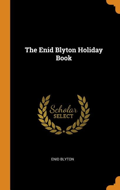The Enid Blyton Holiday Book (Hardcover)