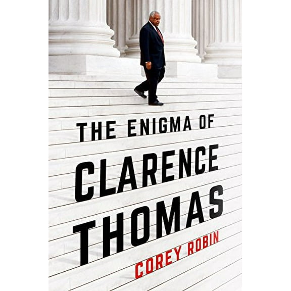 Pre-Owned The Enigma of Clarence Thomas (Hardcover) 1627793836 9781627793834