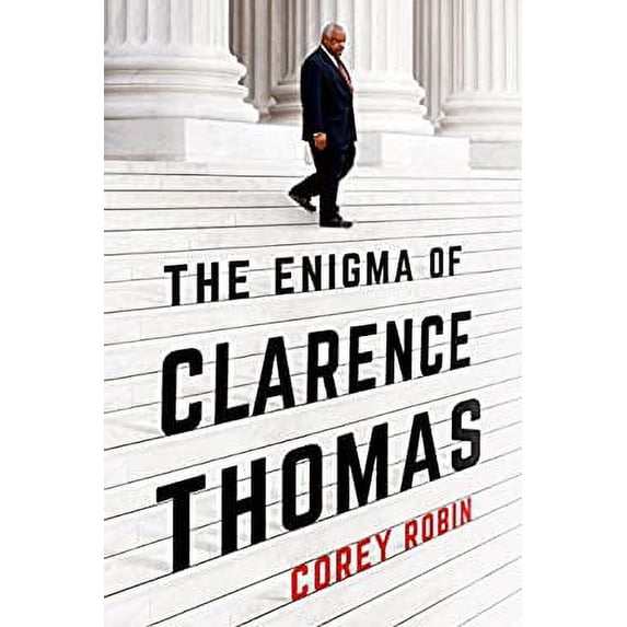 Pre-Owned The Enigma of Clarence Thomas (Hardcover) 1627793836 9781627793834