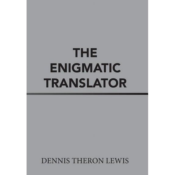 The Enigmatic Translator (Hardcover)