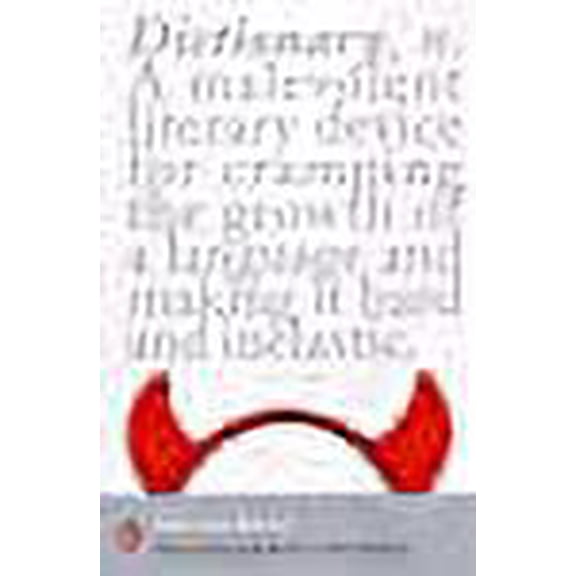 The Enlarged Devil's Dictionary: With 851 Newly Discovered Words and Definitions Added to the Previous Thousand-Word Collection. by Ambrose Bierce (18 (Penguin Modern Classics)