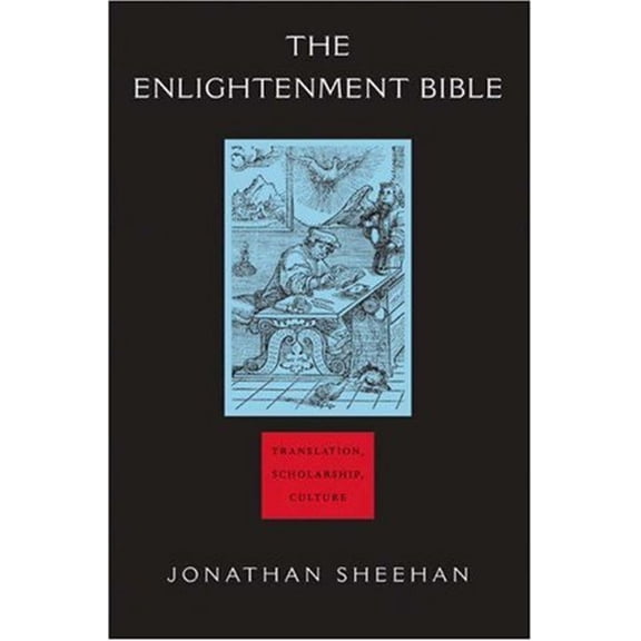 Pre-Owned The Enlightenment Bible: Translation, Scholarship, Culture (Hardcover) 0691118876 9780691118871