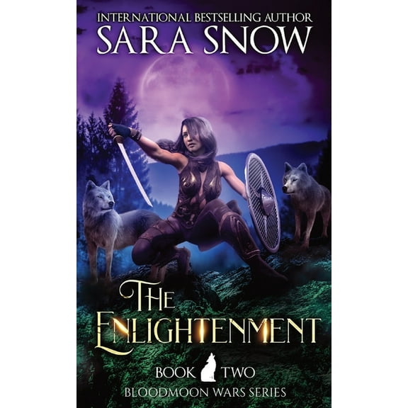 The Enlightenment: Book 2 The Bloodmoon Wars (A Paranormal Shifter Romance Series), (Paperback)