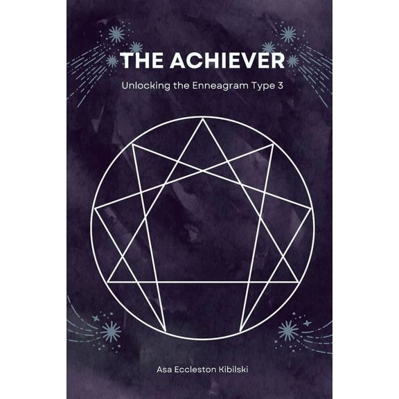 The Enneagram Code: Finding Your True Se The Achiever, (Paperback)