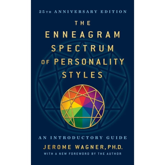 The Enneagram Spectrum of Personality Styles 2e: 25th Anniversary Edition with a New Foreword by the Author, (Paperback)