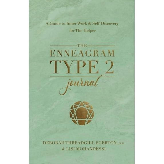 The Enneagram Type 2 Journal : A Guide to Inner Work & Self-Discovery for The Helper (Diary)
