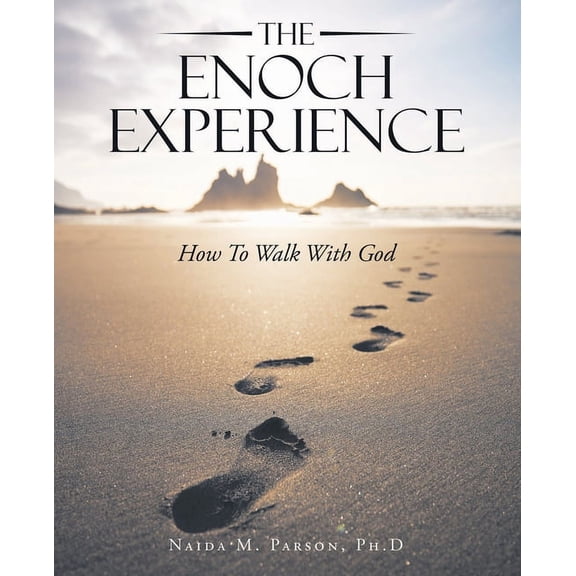 The Enoch Experience: How to Walk with God, (Paperback)